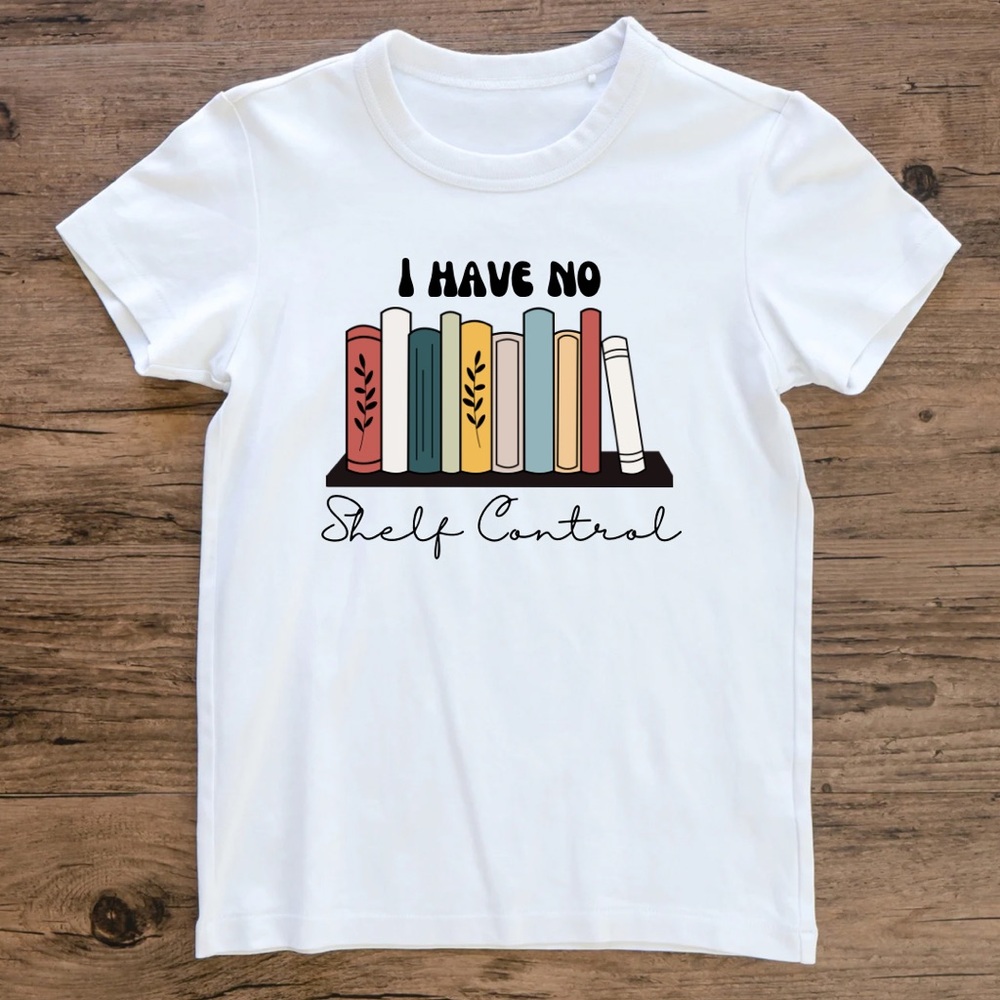 White Graphic Tee - "I Have No Shelf Control"